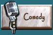 Comedy