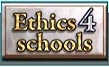 Ethics4schools.com Home Page